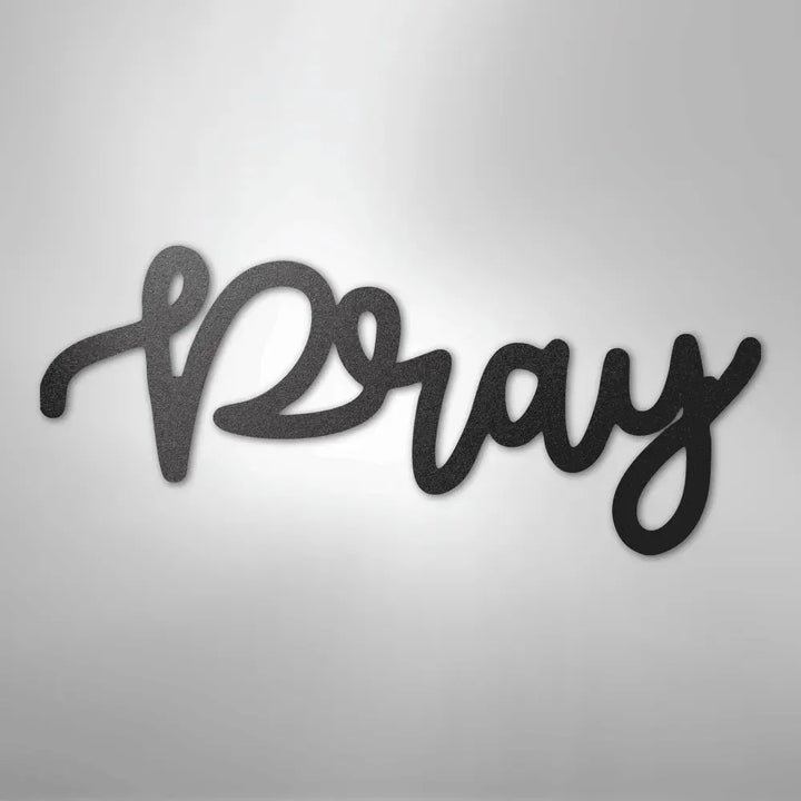 Black metal "Pray" script wall art with a textured, powder-coated finish.