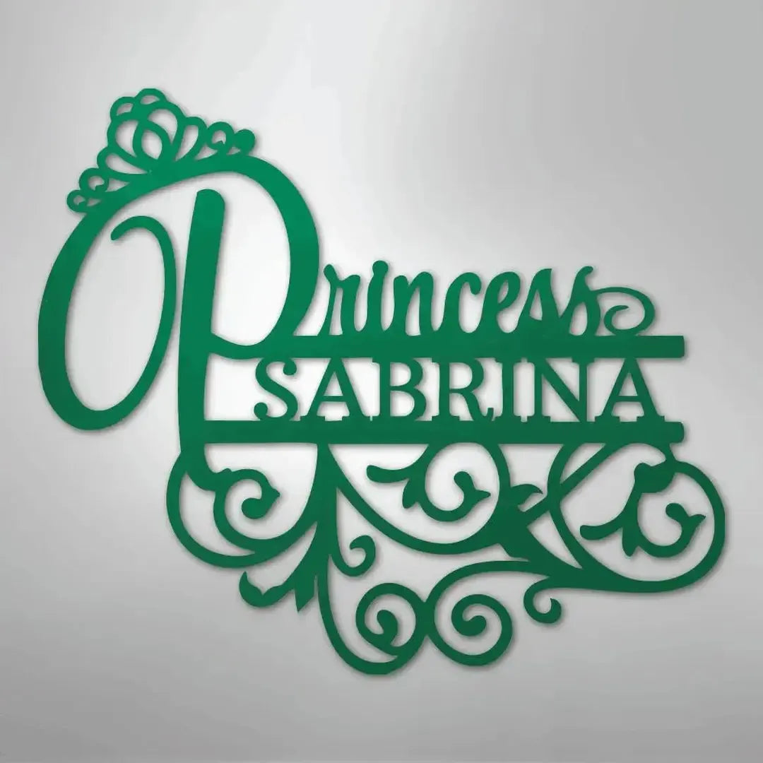 Green metal wall art with "Princess Sabrina" in script, topped with a crown and decorative swirls.