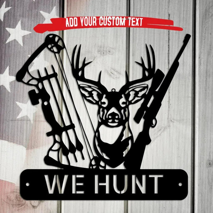 Black metal deer hunter monogram with a buck, bow, arrows, rifle, and "WE HUNT" text on a rustic American flag background.