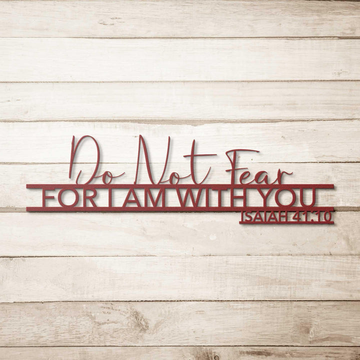 Isaiah 41:10 Do Not Fear Quote Metal Wall Art