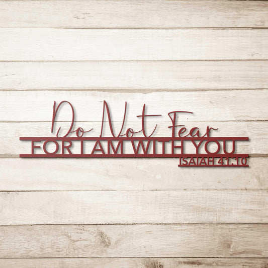 Isaiah 41:10 Do Not Fear Quote Metal Wall Art