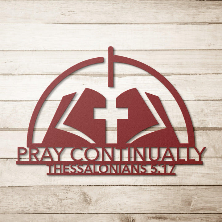 Pray Continually Bible Verse Metal Wall Art