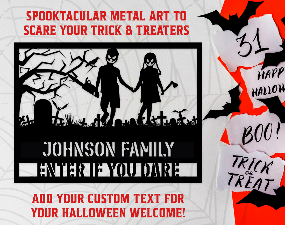 Halloween Is Right Around the Corner! Make Sure Your Neighbors Are TERRIFIED with Personalized Family Metal Art