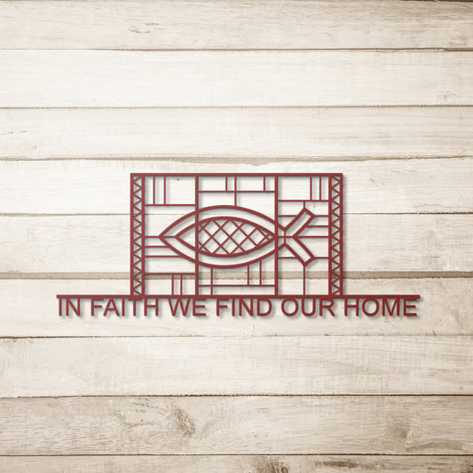 In Faith We Find Our Home Ichthus Christian Metal Art