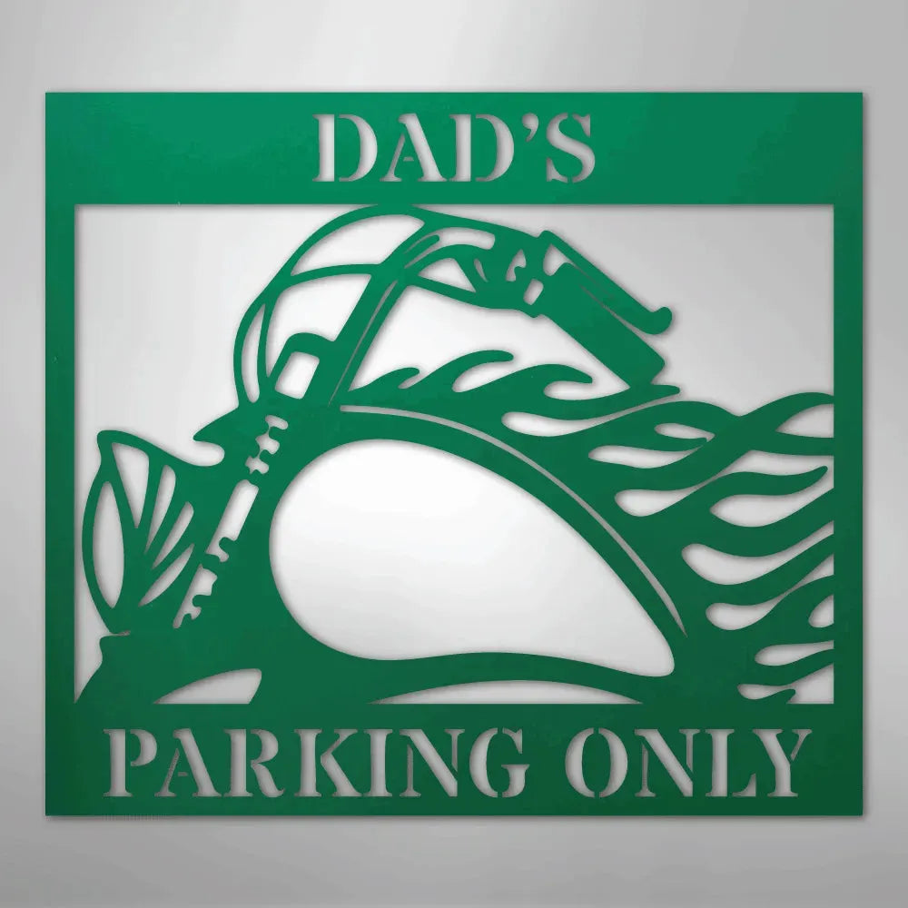 Green steel "Dad's Parking Only" sign with a motorcycle silhouette and flame design.
