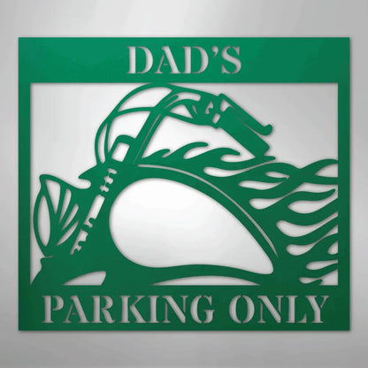 Green steel "Dad's Parking Only" sign with a motorcycle silhouette and flame design.