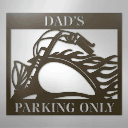 Brown steel "Dad's Parking Only" sign with a vintage motorcycle and flame design.