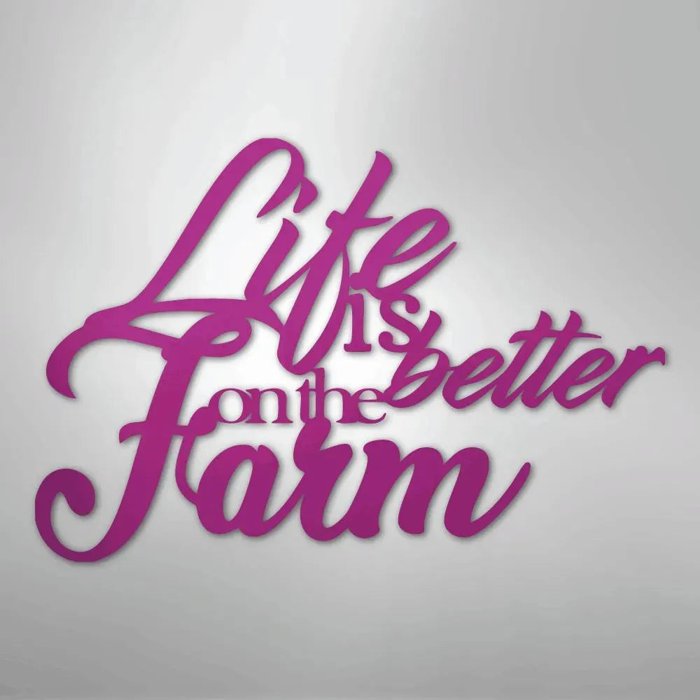 Purple powder-coated steel "Life is better on the Farm" wall decor with elegant script.
