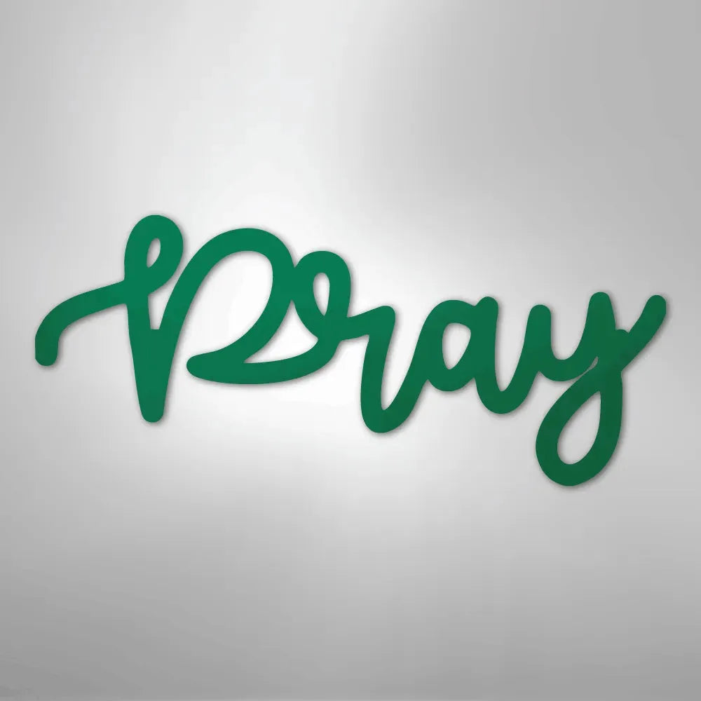 Green "Pray" script metal wall art, faith-inspired home decor made from American steel.