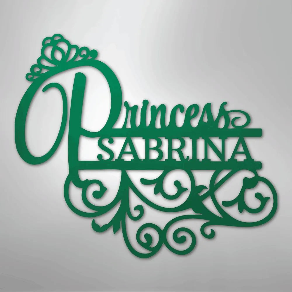 Green metal wall art with "Princess Sabrina" in script, topped with a crown and decorative swirls.