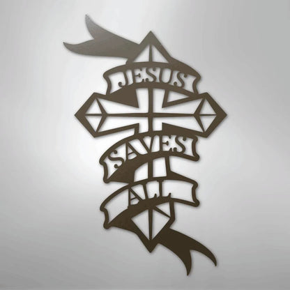 Brown metal wall art: a cross with "JESUS SAVES ALL" on a flowing banner.
