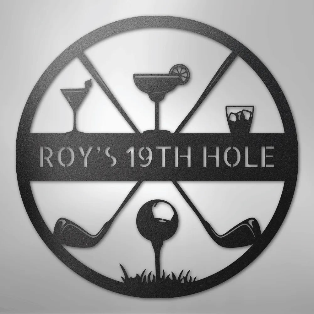 Black metal "ROY'S 19TH HOLE" sign with golf clubs, a golf ball, and three cocktail glasses.