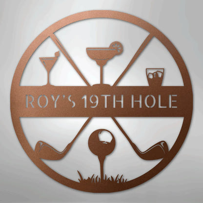 Copper metal "ROY'S 19TH HOLE" sign with golf clubs, ball, and drink silhouettes.