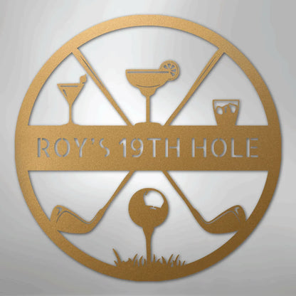 Gold metal "ROY'S 19TH HOLE" sign with golf clubs, ball, and three cocktail glasses.