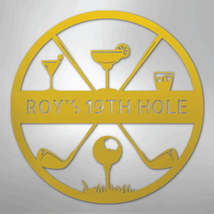 Gold metal "ROY'S 19TH HOLE" sign with golf clubs, ball, and three cocktail glasses.