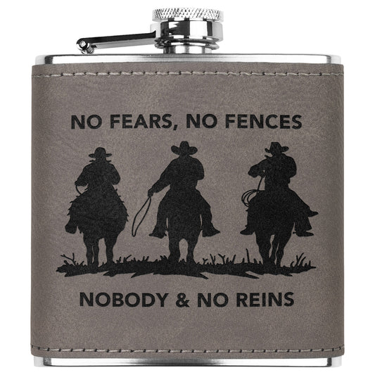 No Fears, No Fences, Nobody and No Reins Stainless Steel Flask