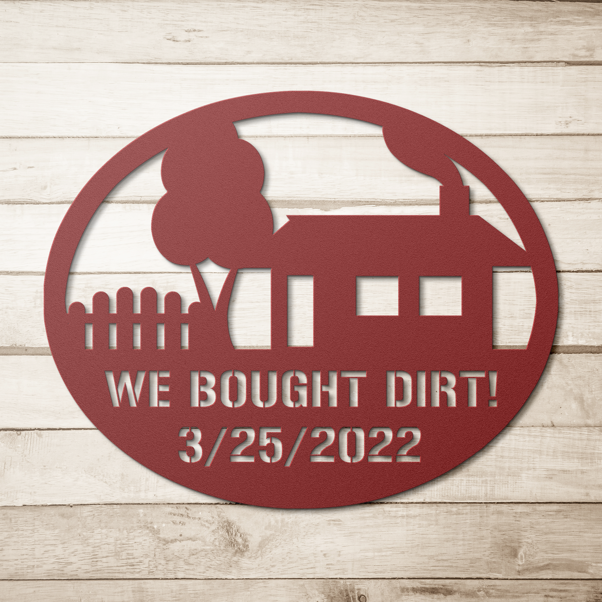 We Bought a House Metal Decor - Country Proud USA