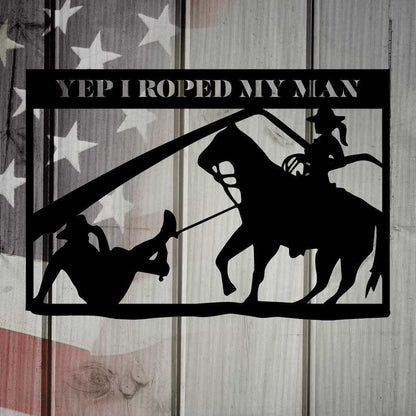 A Country Women Gets Her Man Rustic Metal Country Decor