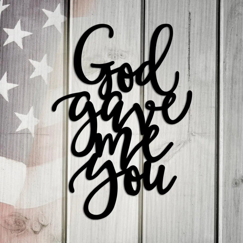 God Gave Me You