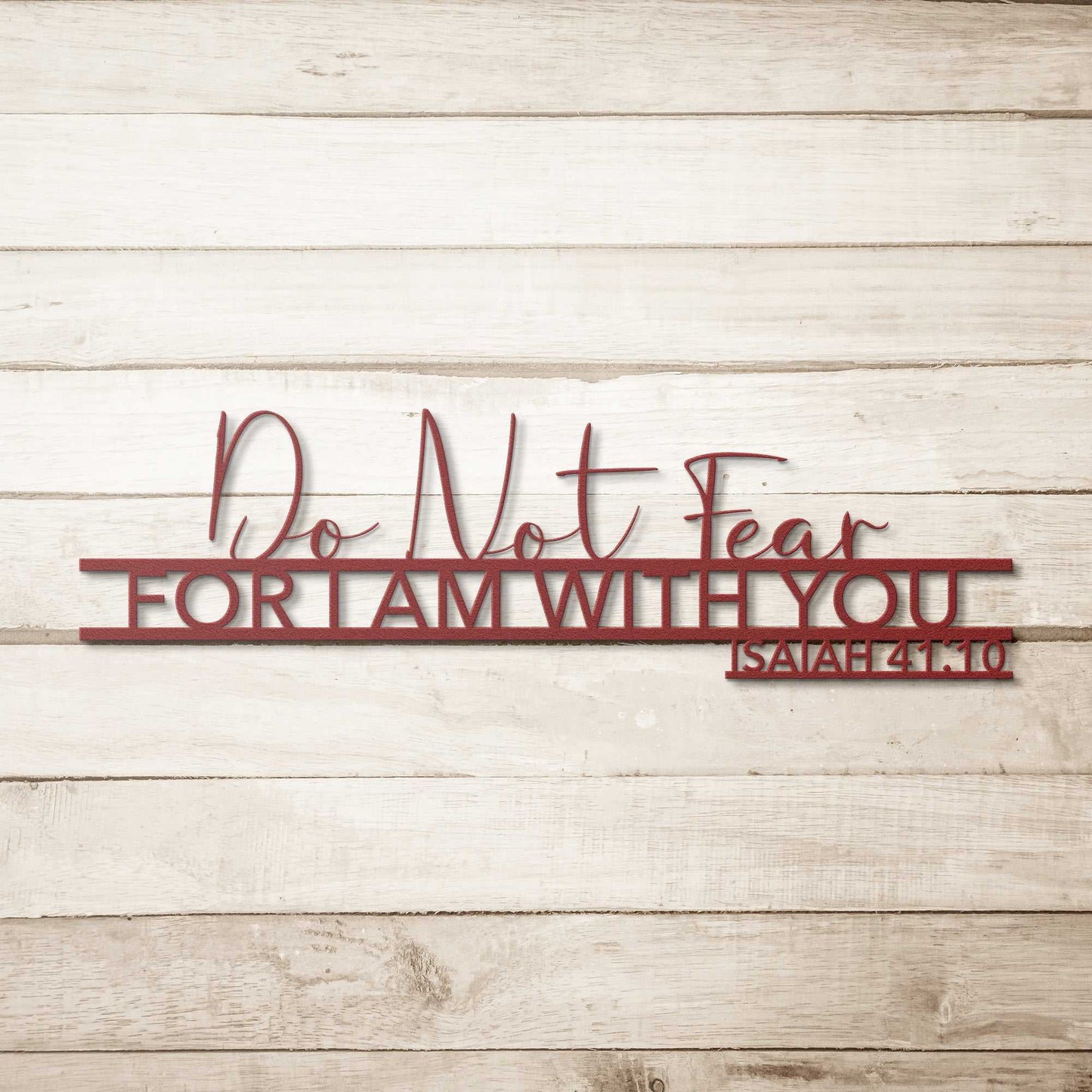 Isaiah 41:10 Do Not Fear Quote Metal Wall Art