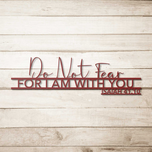 Isaiah 41:10 Do Not Fear Quote Metal Wall Art
