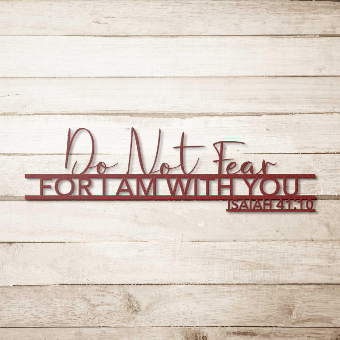 Isaiah 41:10 Do Not Fear Quote Metal Wall Art