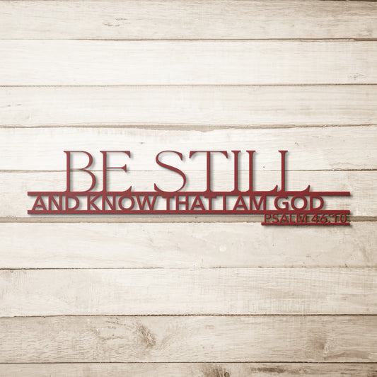 Psalm 46:10 Be Still and Know I Am God Metal Wall Art