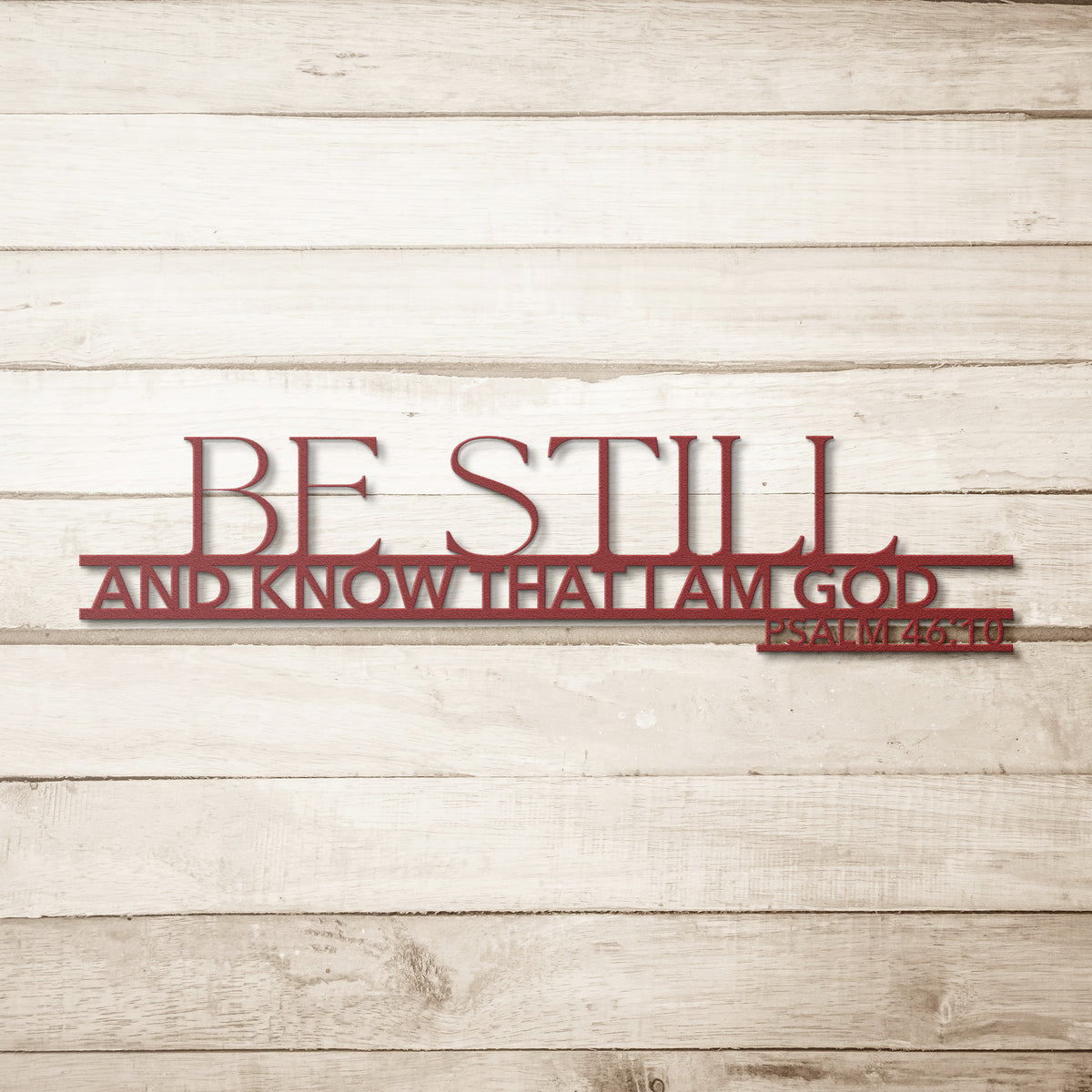 Psalm 46:10 Be Still and Know I Am God Metal Wall Art