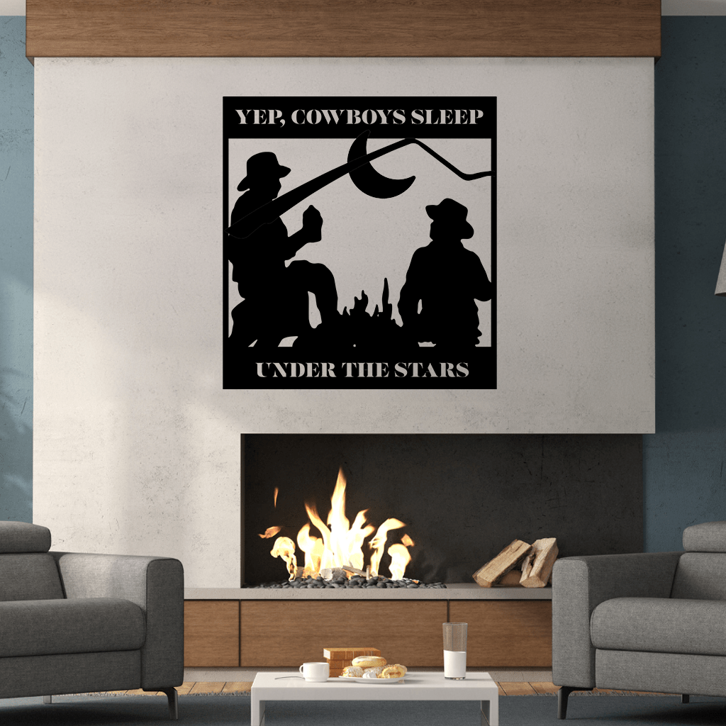 Yep, Cowboys Sleep Under the Stars Metal Wall Art