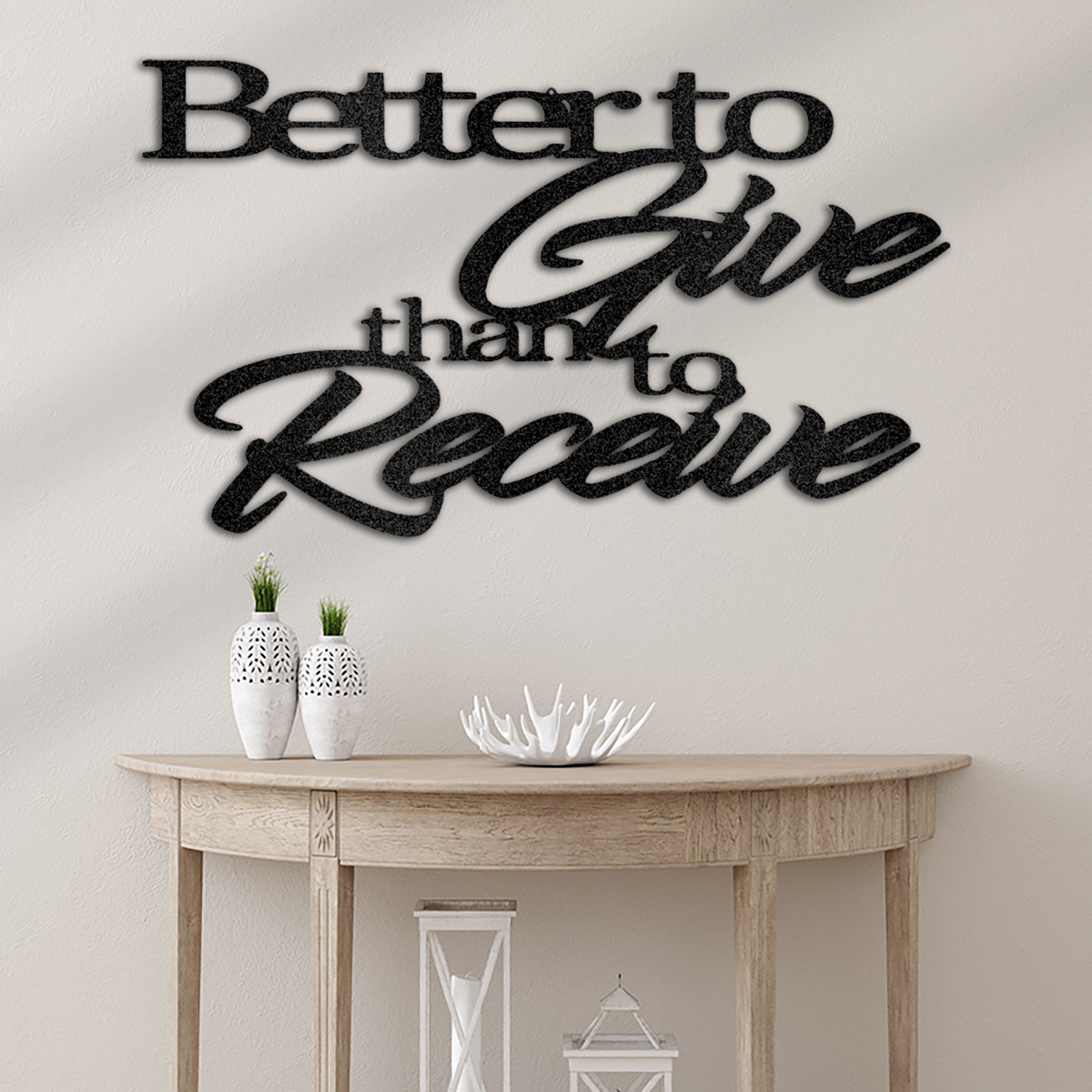 Better to Give Quote Metal Wall Art Decor