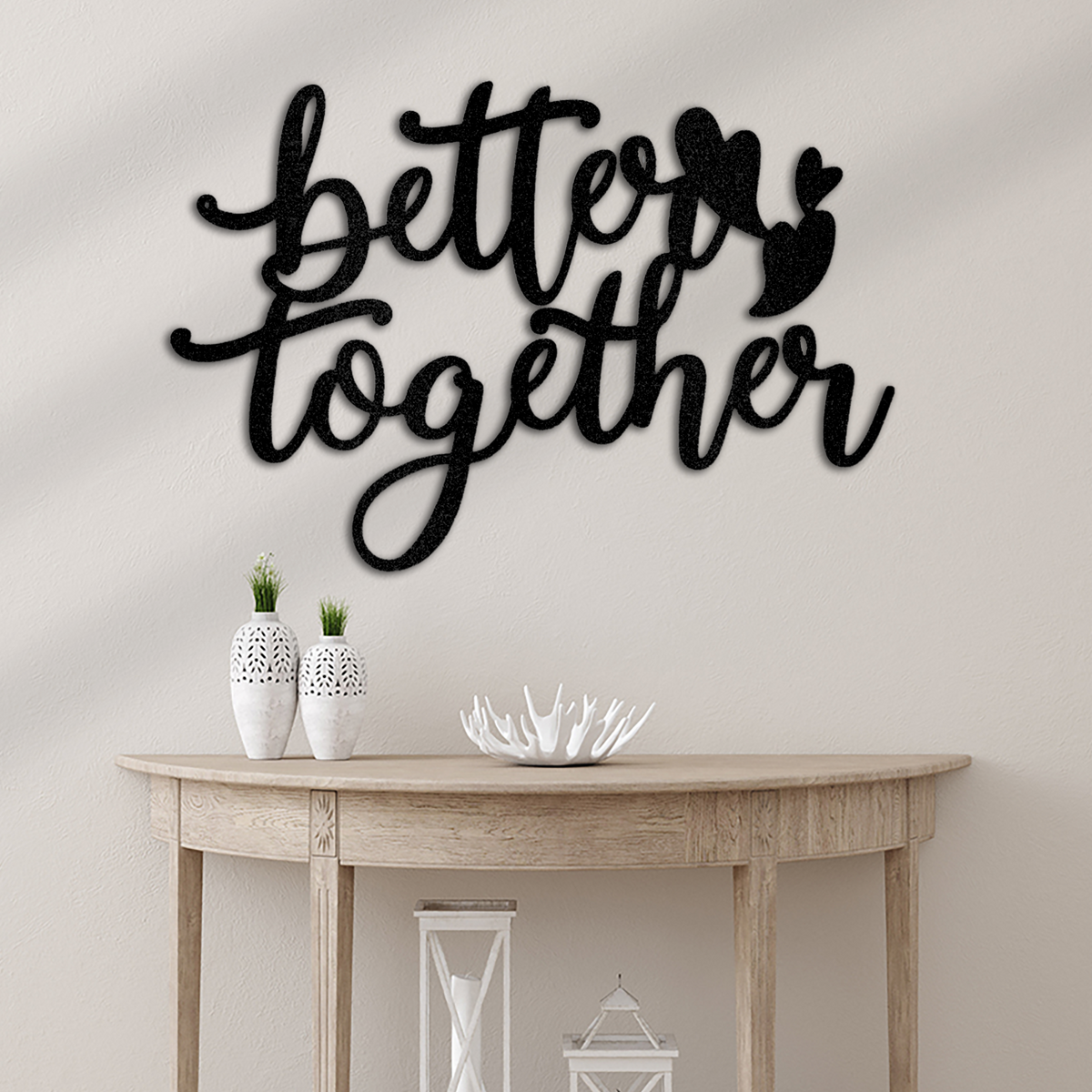 Better Together Quote Metal Wall Art Decor