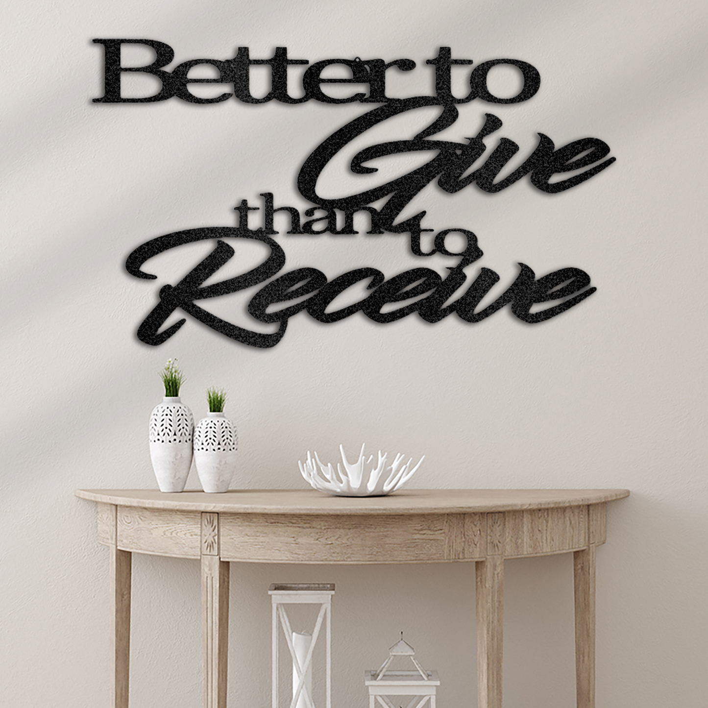 Better to Give Quote Metal Art