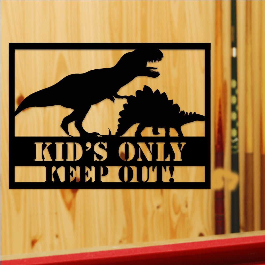 Danger! Dinosaurs Kids Only Keep Out Metal Wall Art